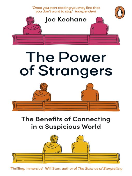 Title details for The Power of Strangers by Joe Keohane - Available